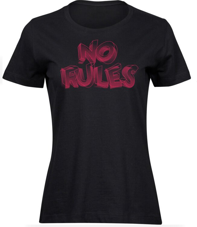 T-Shirts für FRAUEN NO RULES