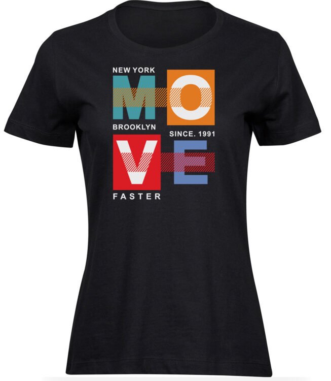 T-Shirts für FRAUEN MOVE FASTER
