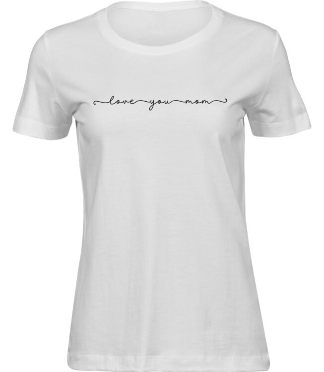 T-Shirts für FRAUEN LOVE YOU MOM
